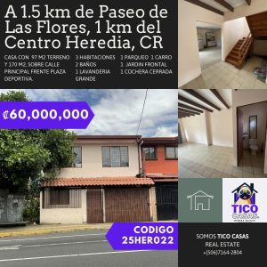 TICO CASAS - BIENES RAICES COSTA RICA - CASA HEREDIA PASEO DE LAS FLORES